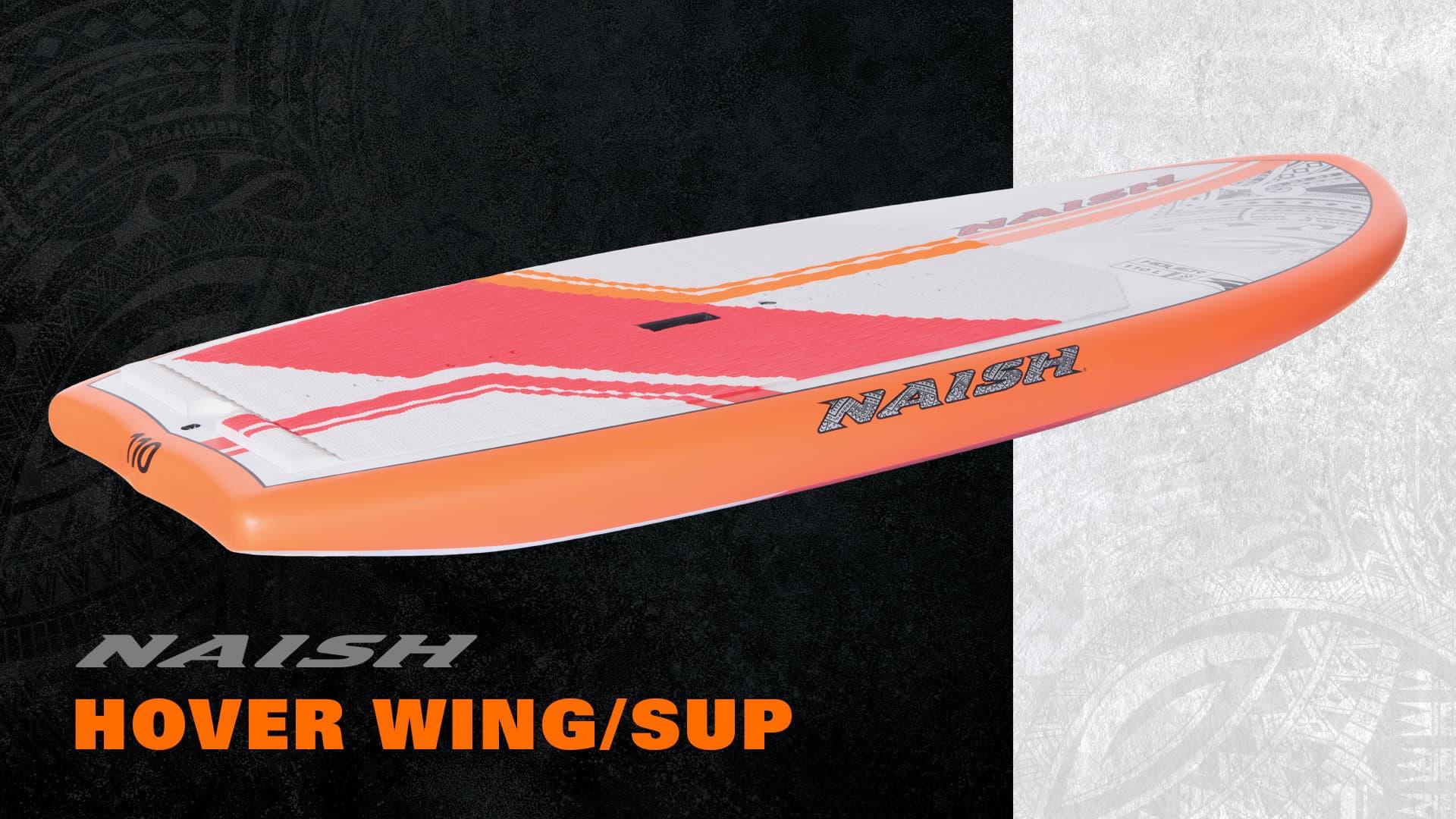 NEW S25 Naish Hover Wing/SUP Foil Board