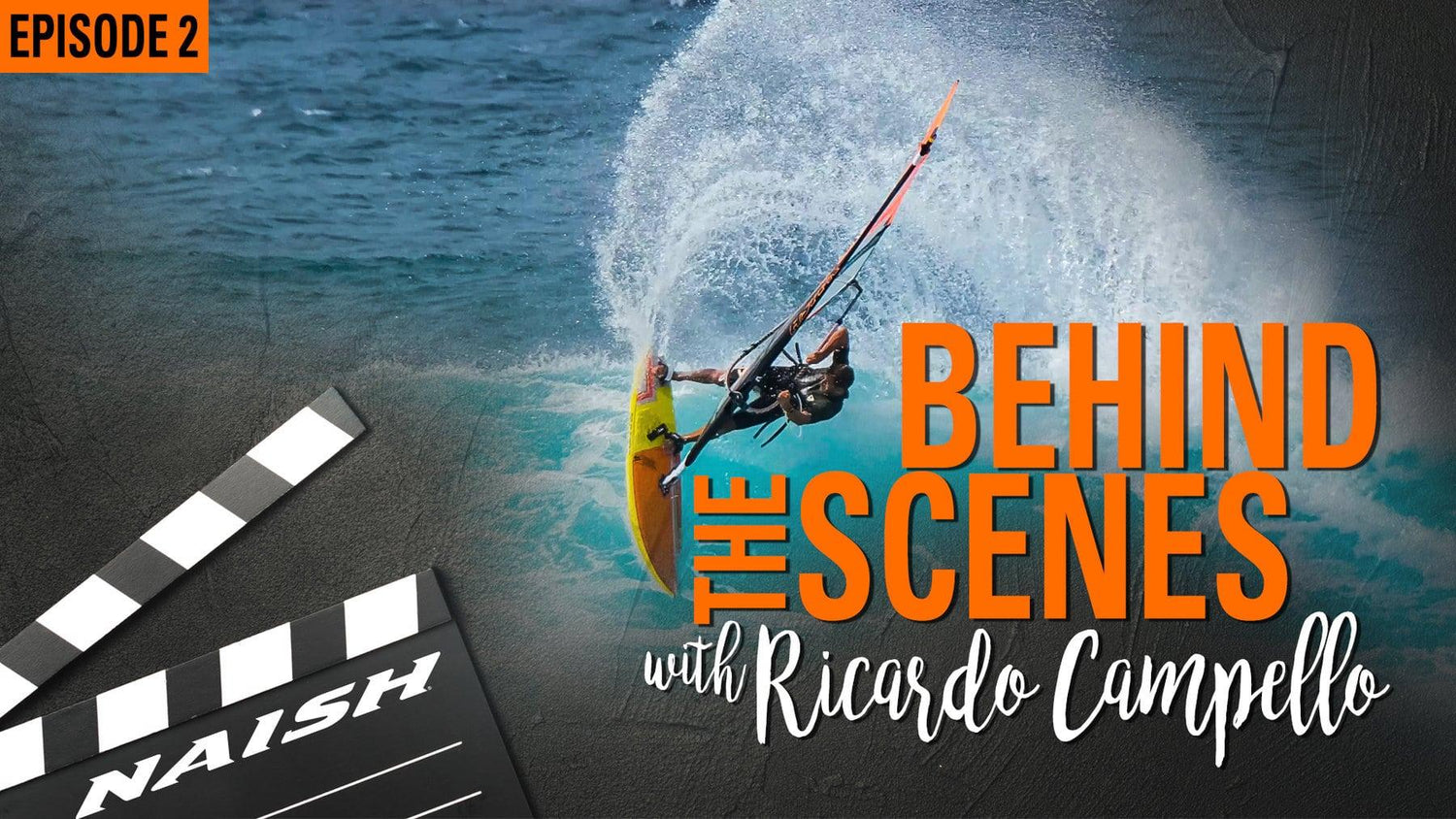 Behind the Scenes with Ricardo Campello - Episode 2 - Naish.com